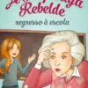 A Rapariga Rebelde - Regresso à Escola Volume 2