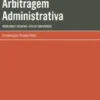 Arbitragem Administrativa - Problemas e Desafios - Atas de Conferência