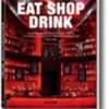 Architecture Now! Eat, Shop, Drink