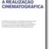 A Realização Cinematográfica