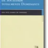 A Responsabilidade da Sociedade Totalmente Dominante