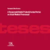A Responsabilidade Probatória das Partes no Atual Modelo Processual
