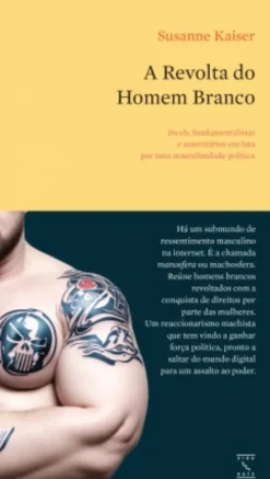 A Revolta do Homem Branco