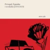 A Revolução a que se Pode ir de Carro - Portugal, Espanha e os Media - 1974-1975