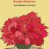 A Revolução do 25 de Abril - Ensaio Histórico