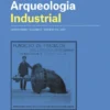 Arqueologia Industrial - Quinta Série • Volume III • Número 1-2 • 2021