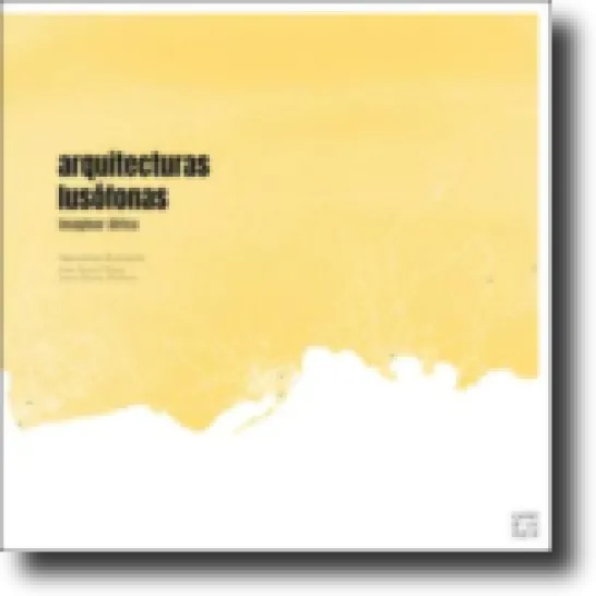 Arquitecturas Lusófonas - Laboratórios de Projecto