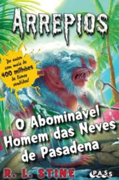 Arrepios - O Abdominável Homem das Neves de Pasadena
