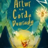 Artur e a Corda Dourada