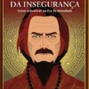 A Sabedoria da Insegurança - Como Sobreviver na Era da Ansiedade