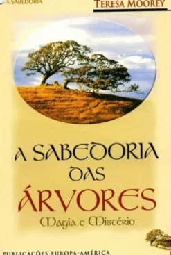 A Sabedoria das Árvores