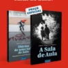 A Sala de Aula + Diários de Uma Sala de Aula