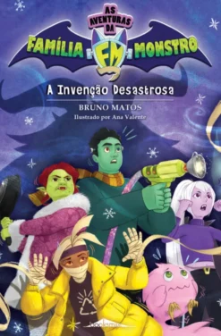As Aventuras da Família Monstro 1 - A Invenção Desastrosa