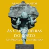 As Carquejeiras do Porto - Um Projecto . Um Sentido