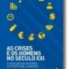 As Crises e os Homens no Século XXI