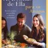 As Delícias de Ella para os Amigos