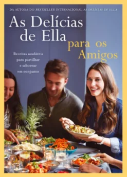 As Delícias de Ella para os Amigos