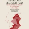 As Eleições Legislativas no Alentejo durante a I República (1910-1926)