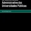 As Grandes Linhas do Contencioso das Universidades Públicas