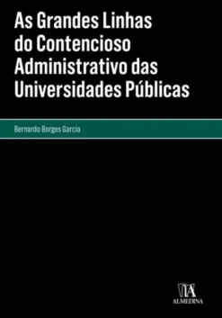 As Grandes Linhas do Contencioso das Universidades Públicas