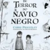 As Histórias de Terror do Navio Negro