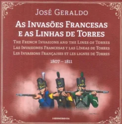As Invasões Francesas e as Linhas de Torres
