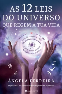 As 12 Leis do Universo que Regem a Tua Vida