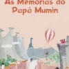 As Memórias do Papá Mumin
