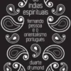 As Índias Espirituais: Fernando Pessoa e o orientalismo português