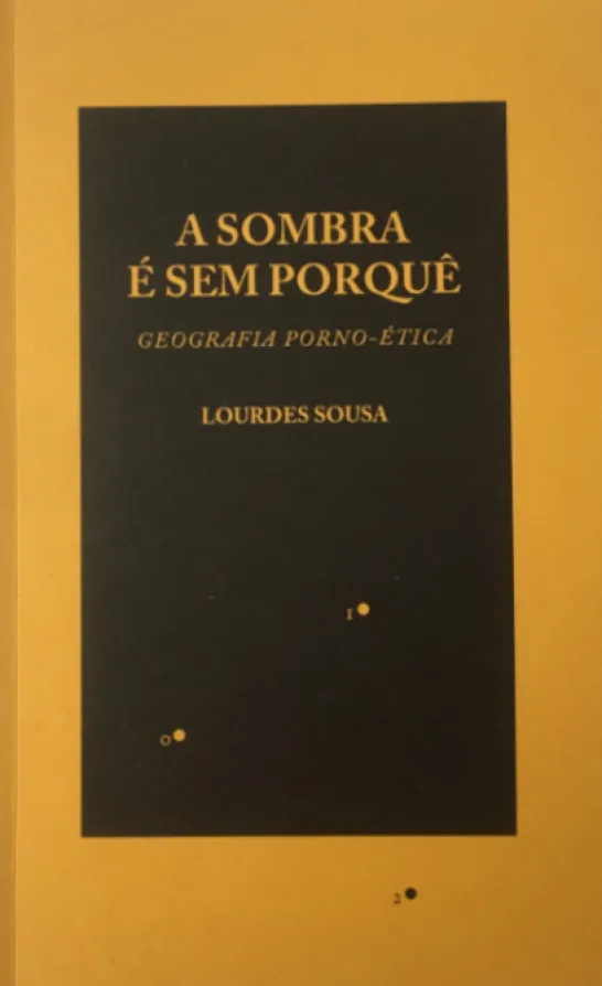 A Sombra É Sem Porquê