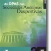 As Opas nas Sociedades Anónimas Desportivas