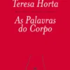 As Palavras do Corpo (Antologia de Poesia Erótica)