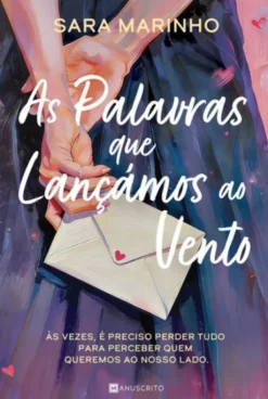 As Palavras que Lançámos ao Vento