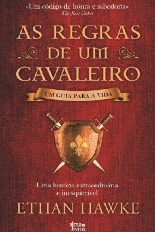 As Regras de Um Cavaleiro - Um Guia para a Vida
