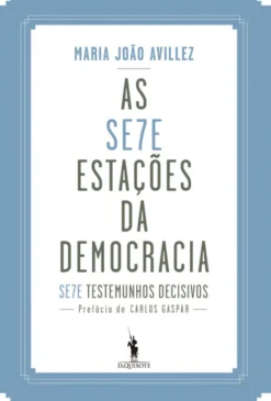As Sete Estações da Democracia