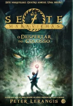 As Sete Maravilhas - O Despertar do Colosso