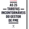 As 25 Tarefas Incontornáveis do Gestor de PME