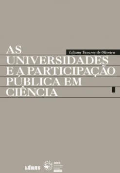 As Universidades e a Participação Pública em Ciência
