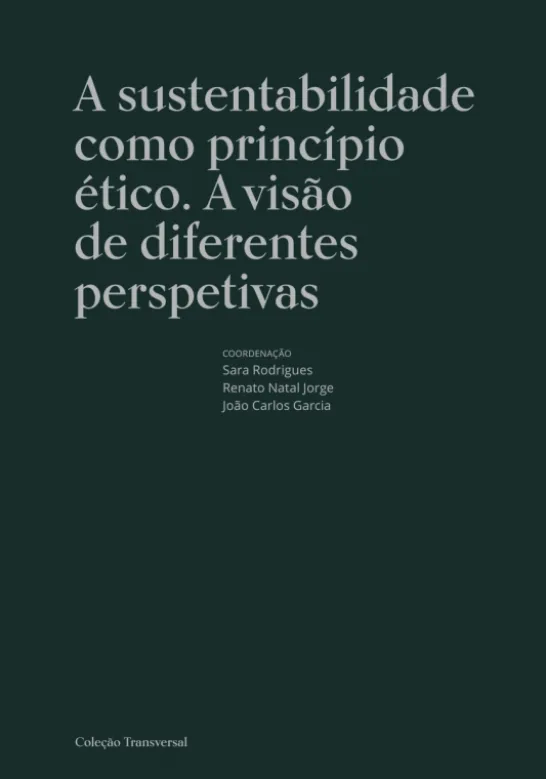 A sustentabilidade como princípio ético. A visão de diferentes perspetivas