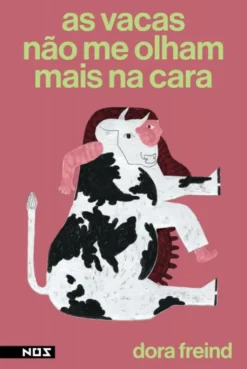 As Vacas Não Me Olham Mais na Cara