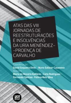 Atas Das VIII Jornadas de Reestruturações e Insolvências da Uría Menéndez-Proença de Carvalho