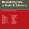Atas do I Congresso de Direito do Urbanismo