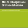Atas do III Congresso de Direito do Urbanismo