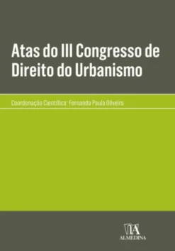 Atas do III Congresso de Direito do Urbanismo