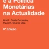 A Teoria e a Política Monetárias na Actualidade