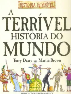 A Terrível História do Mundo