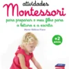 100 Atividades Montessori - Aprendizagem da Leitura e Escrita