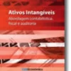 Ativos Intangiveis - Abordagem contabilística, fiscal e auditoria
