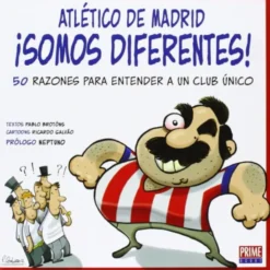 Atletico De Madrid - ¡Somos Diferentes!