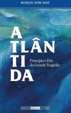 Atlântida - Princípio e Fim da Grande Tragédia